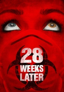 28 Weeks Later (2007)