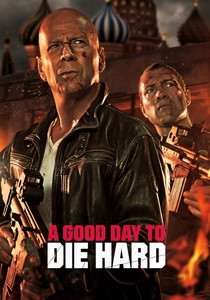 Die Hard: Un Buon Giorno per Morire (2013)