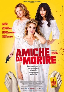 Amiche da Morire (2013)