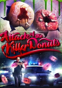 Attack of the Killer Donuts (2016)