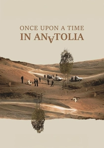 Once Upon a Time in Anatolia (2011)