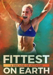 Fittest on Earth: A Decade of Fitness (2017)