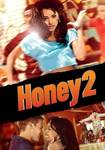 Honey 2 - La dolce danza continua (2011)