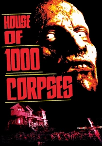 La Casa dei 1000 Cadaveri (2003)