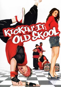Kickin' It Old Skool (2007)
