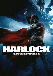 Pirati dello Spazio: La Leggenda di Capitan Harlock (2013)