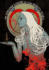 The Strange Colour of Your Body's Tears (2013)
