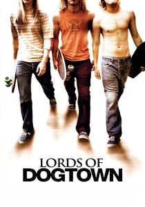 Lords of Dogtown (2005)