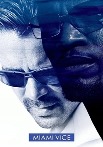 Miami Vice - Due uomini in fuga (2006)