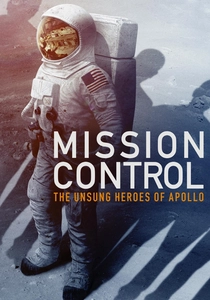 Mission Control: The Unsung Heroes of Apollo (2017)