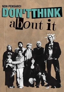Non pensarci (2007)