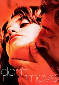 Non ti muovere (2004)