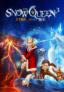 La Regina delle Nevi 3: Fuoco e Ghiaccio (2016)