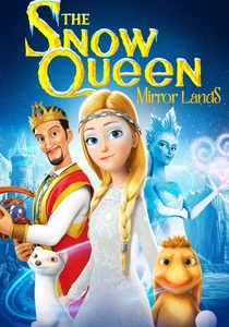 La Regina delle Nevi: La Terra degli Specchi (2018)