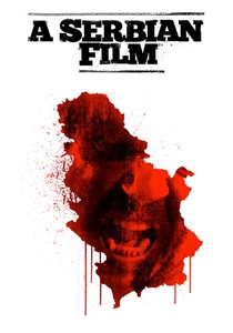 A Serbian Film (2010)