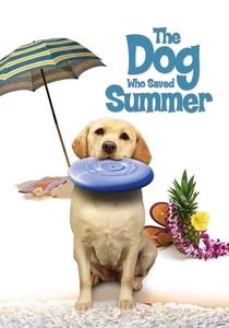 Il cane che ha salvato l'estate (2015)