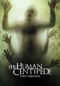The Human Centipede (First Sequence) (2009)