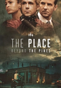 The Place Beyond the Pines (2012)