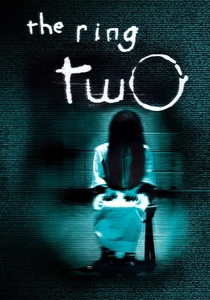 The Ring Two (2005)