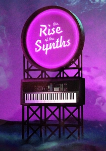 The Rise of the Synths (2019)
