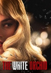 The White Orchid - L'Orchidea Bianca (2018)