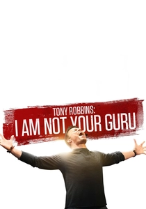 Tony Robbins: I Am Not Your Guru (2016)