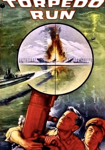Torpedo Run (1958)