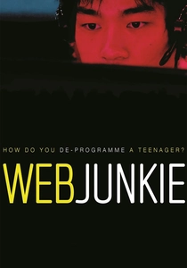 Web Junkie - Dipendenza da Internet (2013)