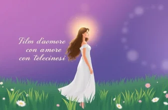 Melodie del Cuore e della Mente: Film d’Amore con Telecinesi