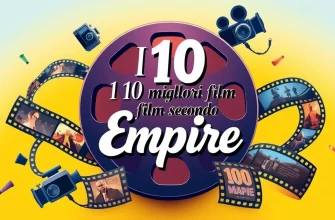 I 10 migliori film secondo Empire I 10 migliori film secondo Empire