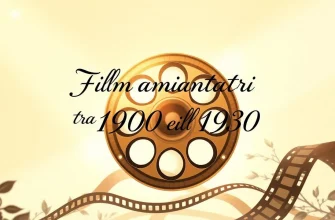 Film ambientati tra il 1900 e il 1930