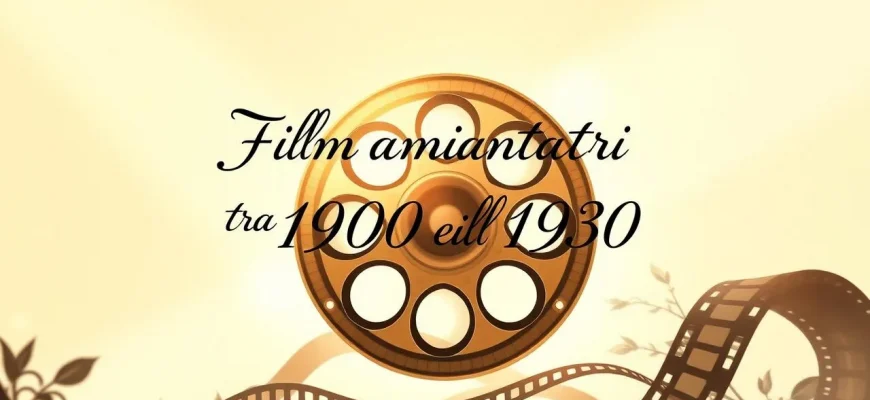 Film ambientati tra il 1900 e il 1930