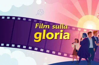 Film sulla Gloria: 10 Pellicole Imperdibili