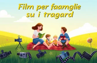 Film per famiglie sui traguardi