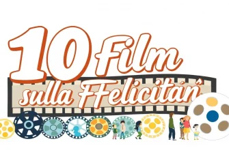 Film sulla Felicità: 10 Scelte per Illuminare il Tuo Giorno