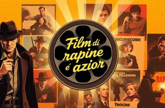 Top 10 Film di Rapine e Azione