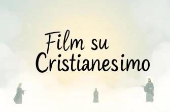 Film su Cristianesimo: Una Guida per l’Anima