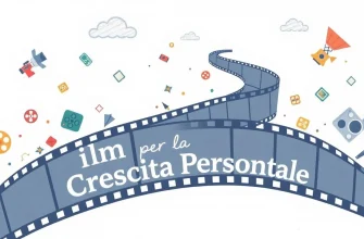 Film per la Crescita Personale Film per la Crescita Personale