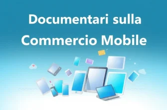 Documentari sulla Commercio Mobile