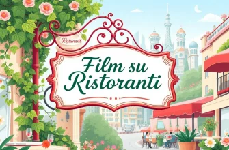 Film su ristoranti: una selezione imperdibile