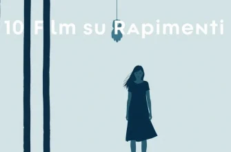 Film su Rapimenti: 10 Imperdibili