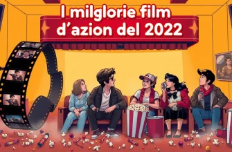 I migliori film d’azione del 2022 I migliori film d’azione del 2022