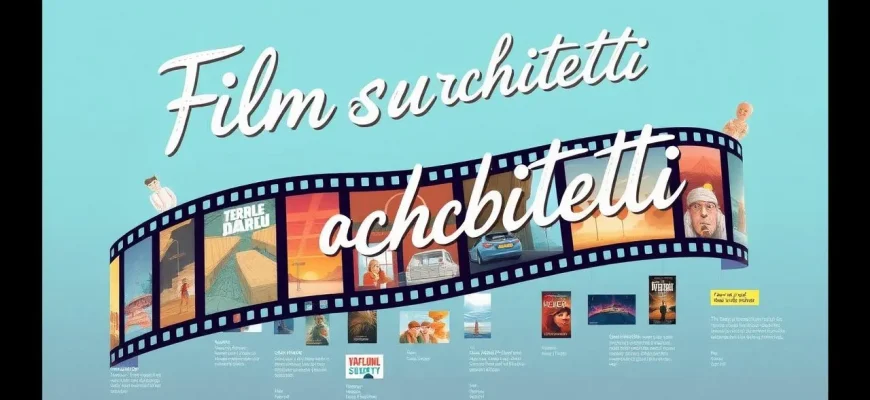 Film su Architetti: La Bellezza del Design sul Grande Schermo