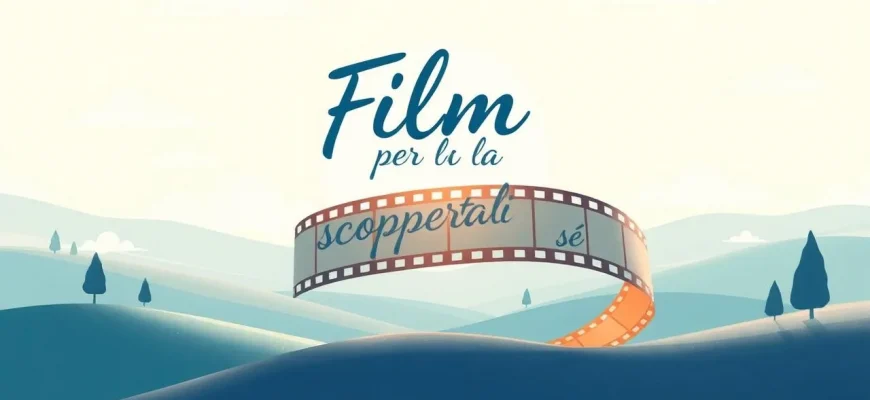 Film per la scoperta di sé