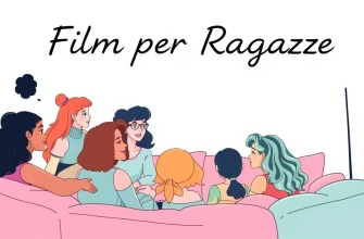 Film per Ragazze: La Nostra Selezione