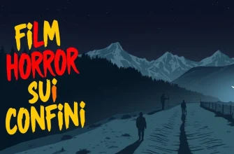 Film Horror sui Confini: 10 Pellicole da Non Perdere